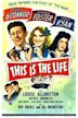 This Is the Life (1944 film)