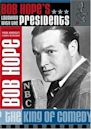 Bob Hope: Laughing with the Presidents