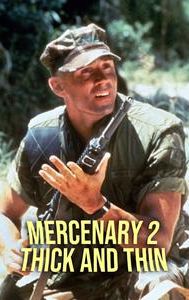 Mercenary 2: Thick and Thin