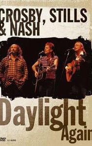 Crosby, Stills & Nash: Daylight Again