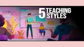 5 Effective Teaching Styles: Pros and Cons of Each