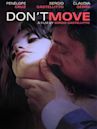 Don’t Move