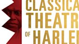 The Classical Theatre Of Harlem To Receive $1 Million Grant From The Mellon Foundation