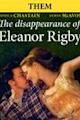 The Disappearance of Eleanor Rigby