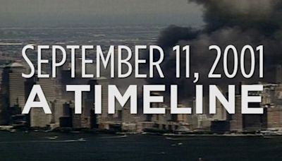 9/11/01 timeline: How the September 11, 2001 attacks unfolded