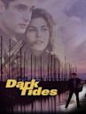 Dark Tides