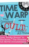 Time Warp: The Greatest Cult Films of All-Time, Parts 1-3