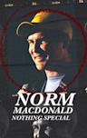 Norm Macdonald: Nothing Special