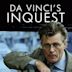 Da Vinci's Inquest