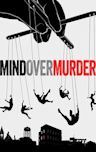 Mind Over Murder