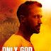 Only God Forgives