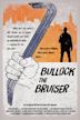 Bullock the Bruiser