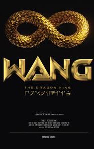 Wang: The Dragon King