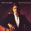 Better Days (Guy Clark album)