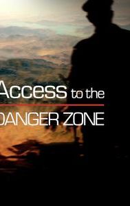 Access to the Danger Zone