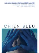 CHIEN BLEU - French Film Festival