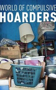 World of Compulsive Hoarders