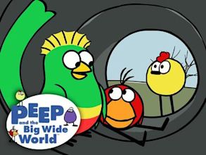 Peep and the Big Wide World