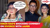 Aamir Khan's ex-wife Kiran Rao's BOLD statement on their divorce