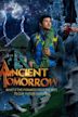 Ancient Tomorrow