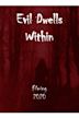 Evil Dwells Within | Horror