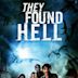 They Found Hell