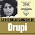 Piu Belle Canzoni di Drupi