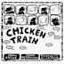 Chicken Train