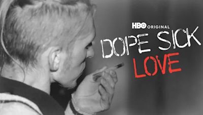 Dope Sick Love Streaming: Watch & Stream Online via HBO Max