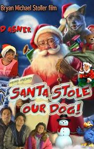 Santa Stole Our Dog!
