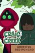 Craig of the Creek: Green vs Red Poncho