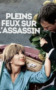 Pleins feux sur l'assassin