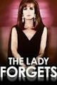 The Lady Forgets