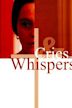 Cries and Whispers