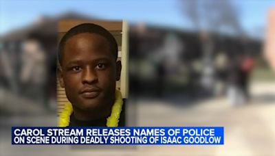 Carol Stream releases names of officers on scene during deadly police shooting of Isaac Goodlow
