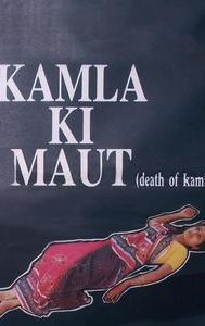 Kamla Ki Maut