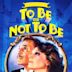 To Be or Not to Be (1983 film)