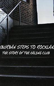 Suburban Steps to Rockland: The Story of The Ealing Club