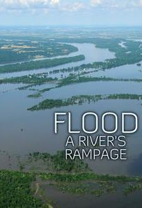 Flood: A River's Rampage