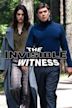 The Invisible Witness