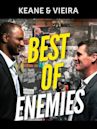 Keane & Vieira: Best of Enemies