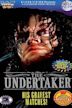 The Undertaker: His Gravest Matches