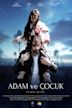 Adam ve Çocuk