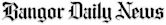 Bangor Daily News