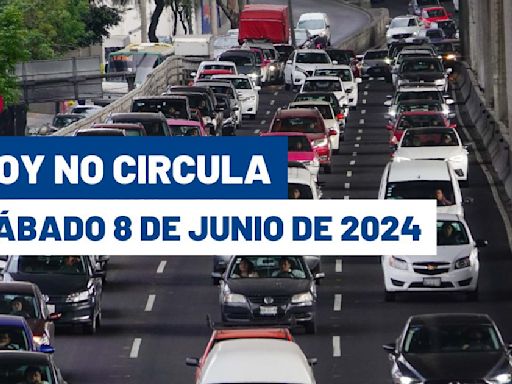 ¡Autos con restricción! Hoy No Circula en CDMX y Edomex este sábado 8 de junio