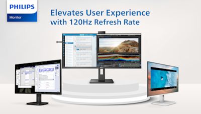 Philips Monitors Elevates User Experience with Refresh Rate Upgrade to 120Hz for Select Models