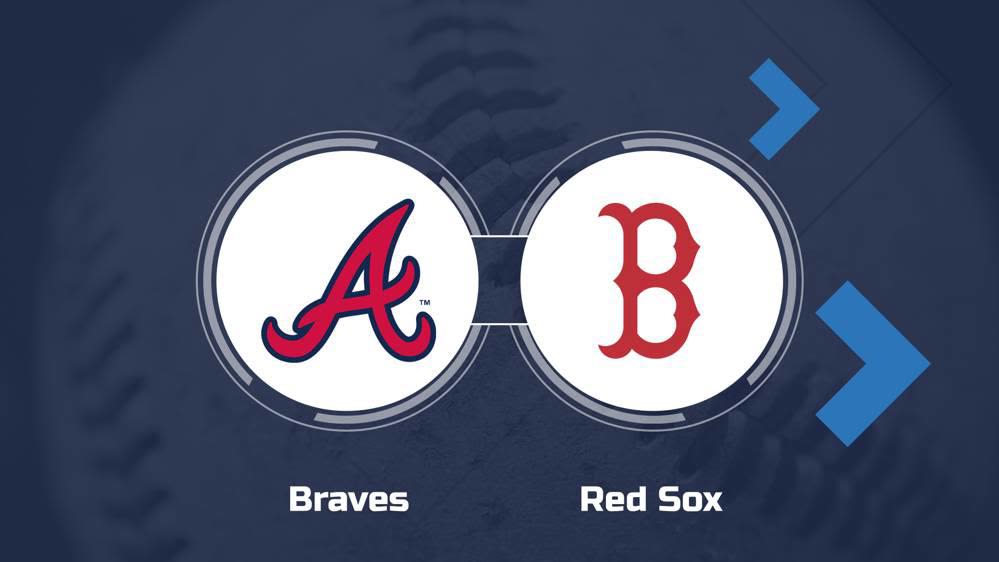 Braves vs. Red Sox Series Viewing Options - May 7-8