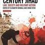 Twenty-First Century Jihad: Law, Society and Military Action