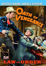 Buster Crabbe Double Feature: Oath of Vengeance (1944) / Law and Order ...