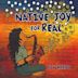 Native Joy for Real